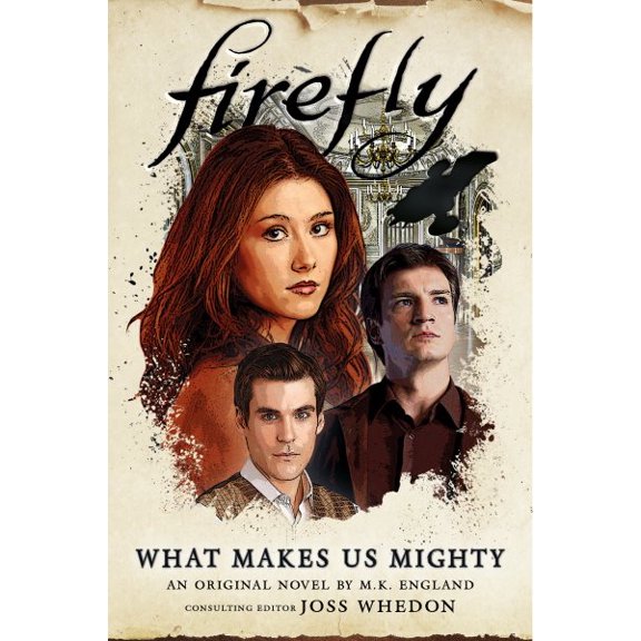 Pre-Owned Firefly: What Makes Us Mighty : Firefly (Series #7) (Hardcover)
