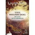 thumbnail image 2 of The $60,000 Dog: My Life with Animals, 2 of 2