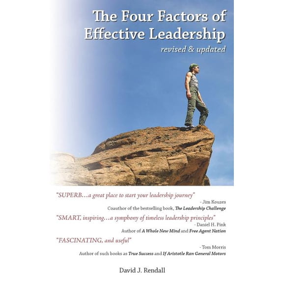 The Four Factors of Effective Leadership: Revised   Updated  Paperback  David J. Rendall