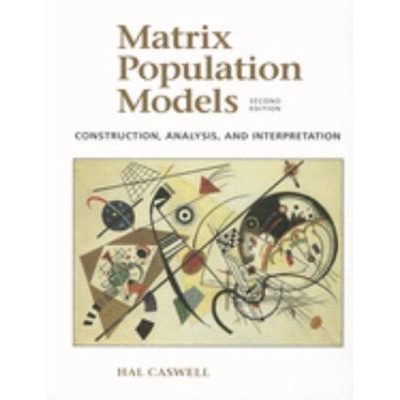 Pre-Owned Matrix Population Models: Construction, Analysis, and Interpretation (Revised) (Paperback) 087893121X 9780878931217