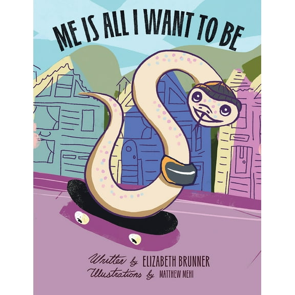 Me Is All I Want to Be, (Hardcover)