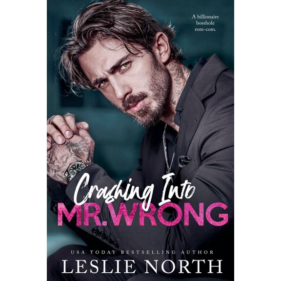 Manhattan Bossholes Crashing Into Mr. Wrong, Book 1, (Paperback)