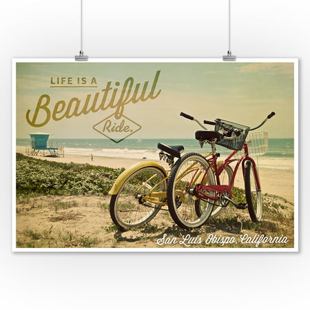 San Luis Obispo, California - Life is a Beautiful Ride - Beach Cruisers - Lantern Press Photography (9x12 Art Print, Wall Decor Travel