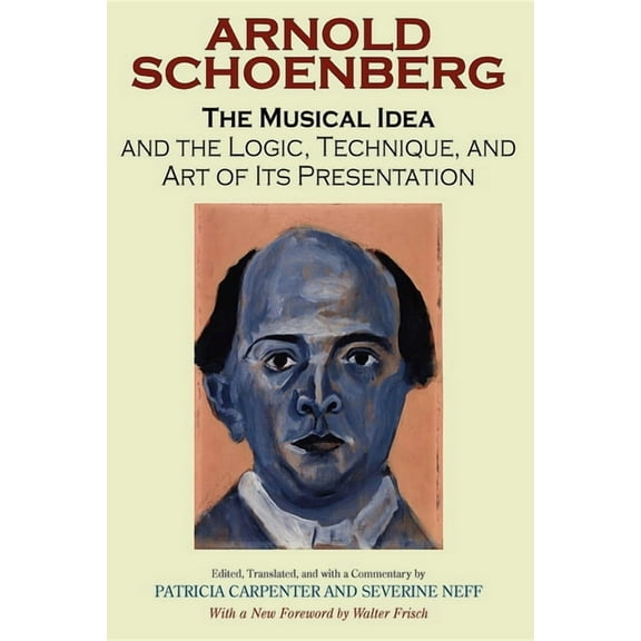 The Musical Idea and the Logic, Technique, and Art of Its Presentation, New Paperback English Edition, (Paperback)