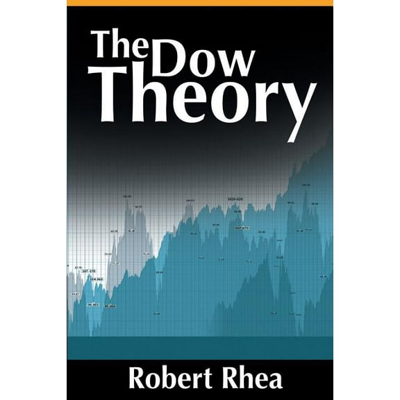 The Dow Theory, (Paperback)