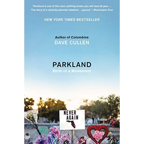 Pre-Owned Parkland: Birth of a Movement (Paperback) 0062882961 9780062882967