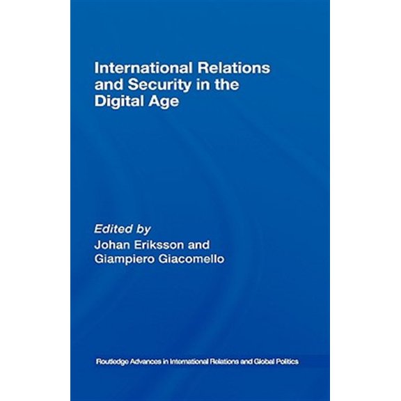 Pre-Owned Routledge Advances in International Rela International Relations and Security in the Digital Age, (Hardcover)