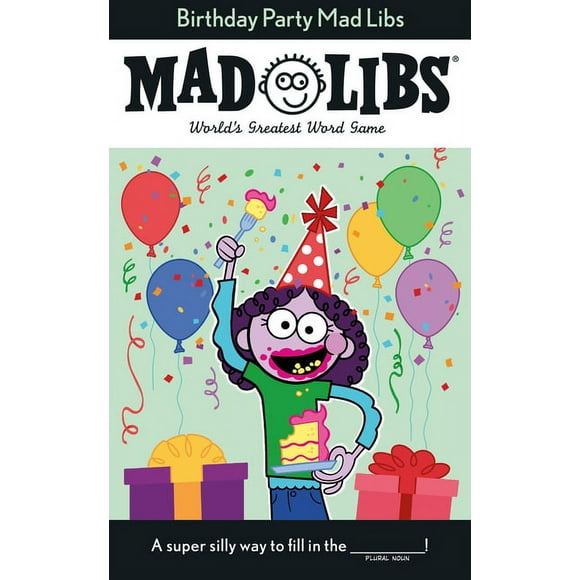 Mad Libs: Birthday Party Mad Libs: World's Greatest Word Game (Paperback)