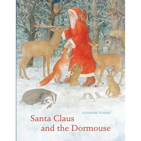 Pre-Owned Santa Claus and the Dormouse (Hardcover) 0735842981 9780735842984