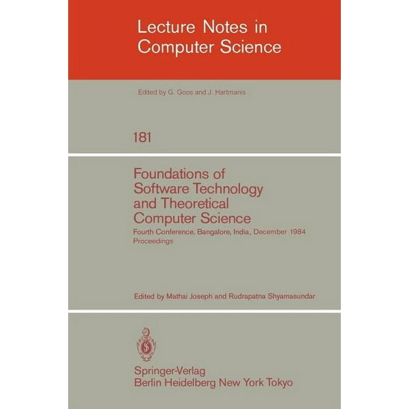 Lecture Notes in Computer Science Foundations of Software Technology and Theoretical Computer Science: Fourth Conference, Bangalore, India December 13-15,, Book 181, (Paperback)