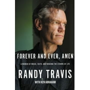 Forever and Ever, Amen: A Memoir of Music, Faith, and Braving the Storms of Life (Paperback)