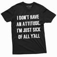 thumbnail image 3 of I dont have an attitude T-shirt Mens Womens Unisex Style Mood Tee Shirt (Large Military Green), 3 of 6