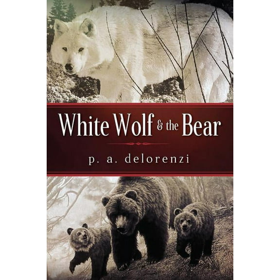 White Wolf & The Bear, (Paperback)