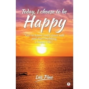 Today, I Choose To Be Happy (Paperback)