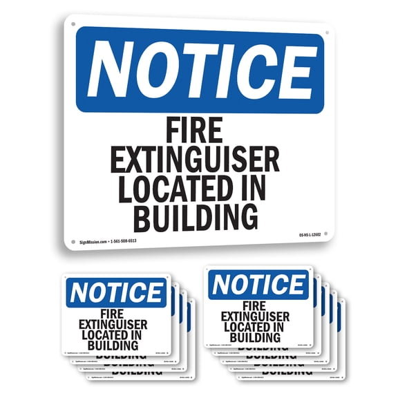 Fire Extinguisher Located In Building OSHA Notice Aluminum Sign 18 Inch x 12 Inch - 10 Pack