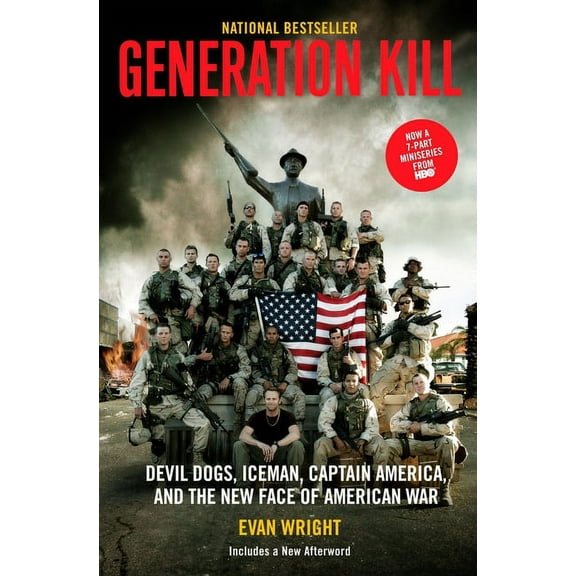 Generation Kill: Devil Dogs, Iceman, Captain America and the New Face of American War, (Paperback)