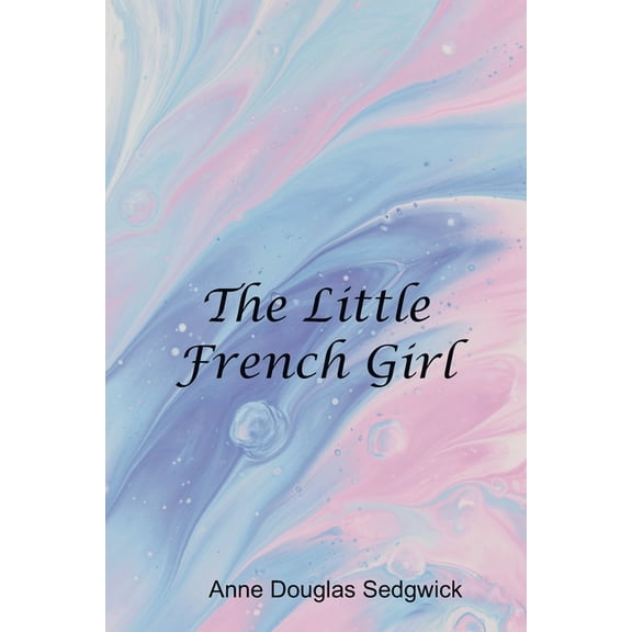 The Little French Girl (Paperback)