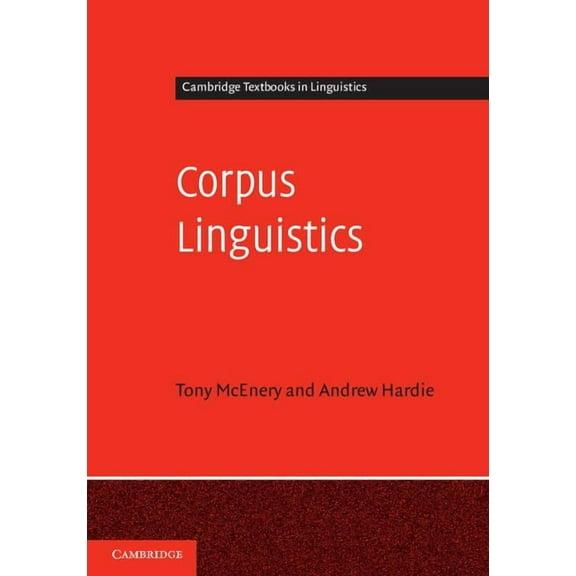 Cambridge Textbooks in Linguistics Corpus Linguistics, (Hardcover)