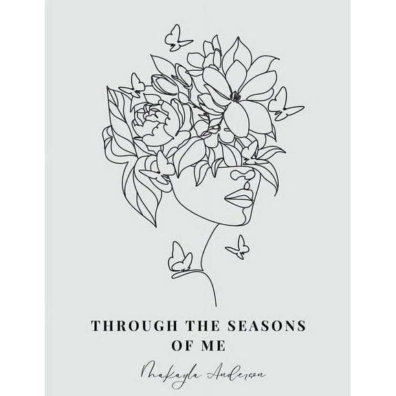 Through the Seasons of Me, (Paperback)