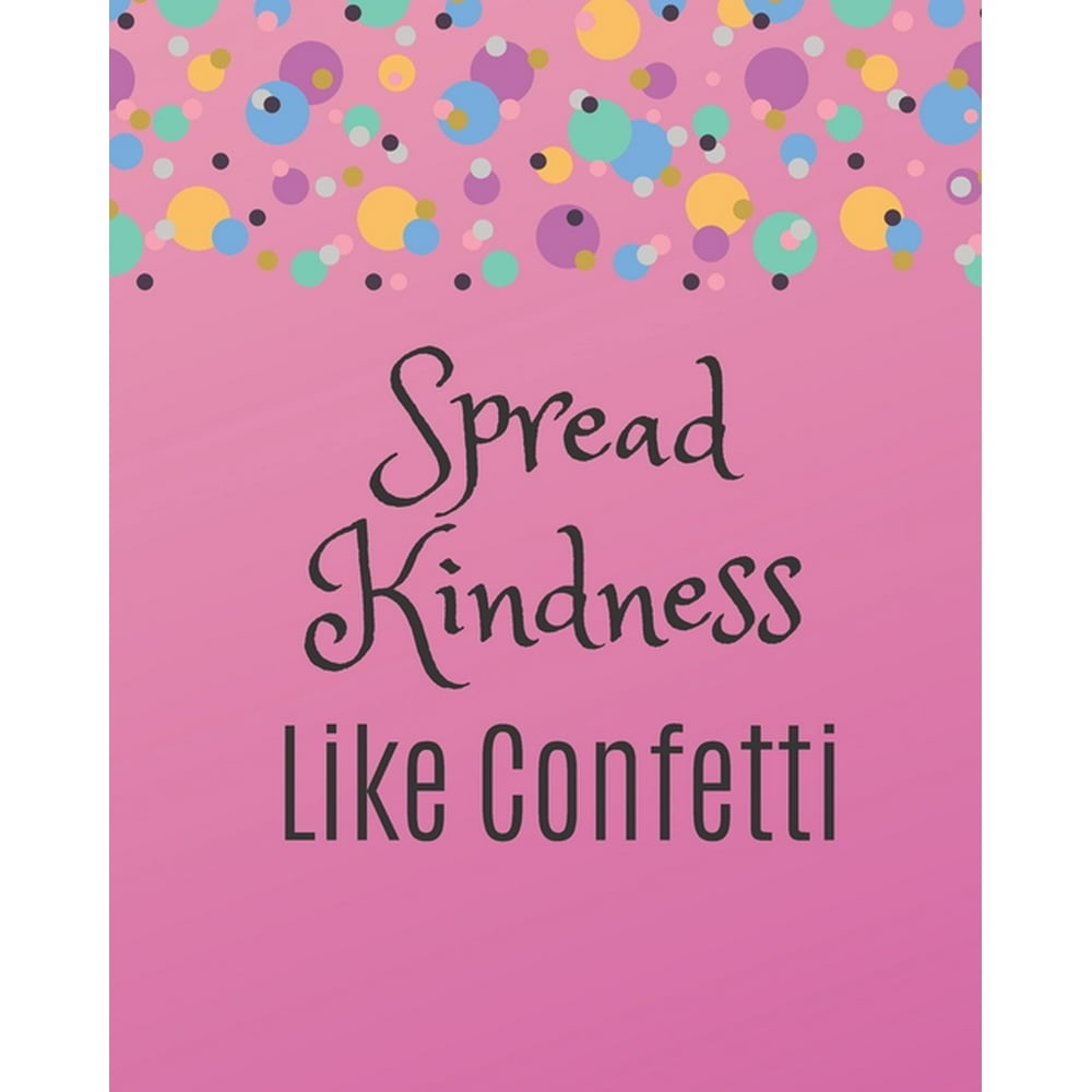 Spread Kindness Like Confetti 2020 Weekly Planner for Moms Walmart