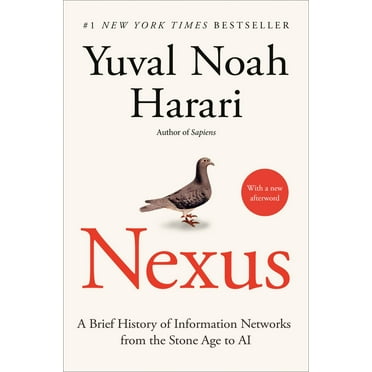 Nexus: A Brief History of Information Networks from the Stone Age to AI (Paperback)