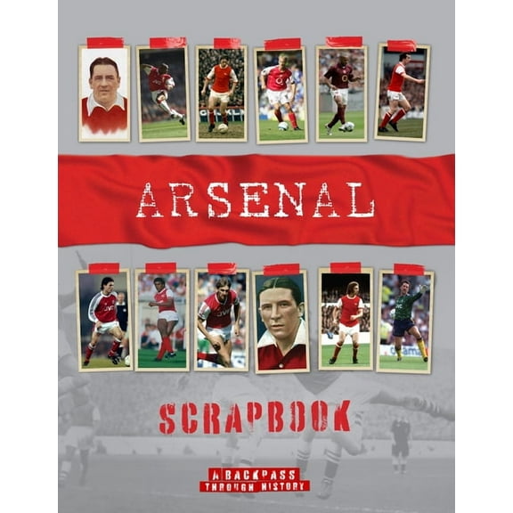 Arsenal Scrapbook, (Hardcover)