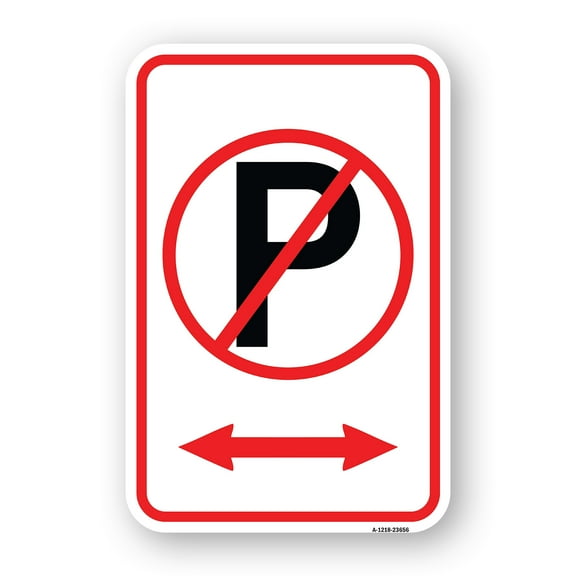 SignMission A-1824-23656 18 x 24 in. Aluminum Sign - No Parking Symbol with Bidirectional Arrow