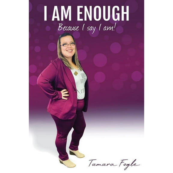 I Am Enough: Because I Say I Am, (Paperback)