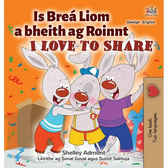 Irish English Bilingual Collection I Love to Share (Irish English Bilingual Children's Book), (Hardcover)