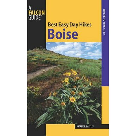 Best Easy Day Hikes Boise - eBook