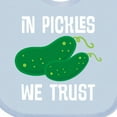 thumbnail image 4 of Inktastic Funny in Pickles We Trust Boys or Girls Baby Bib, 4 of 4