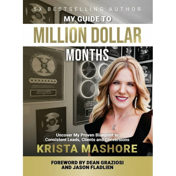 My Guide to Million Dollar Months: A Proven Client Acquisition Strategy for Coaches & ConsultantsKrista, (Hardcover)