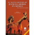 thumbnail image 1 of El nuevo sistema de justicia laboral en México Editorial Porrúa 9786070940903, 1 of 2