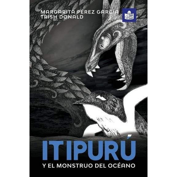 ItipurÃº y el monstruo del ocÃ©ano: Spanish-English in Easy-to-Read format, (Paperback)