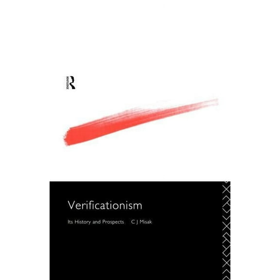 Philosophical Issues in Science Verificationism: Its History and Prospects, (Paperback)