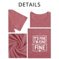 thumbnail image 4 of XCHQRTI It's Fine Womens Graphic Shirt Inspirational Plus Size Tees Everything is Fine Short Sleeve Summer Casual Tops, 4 of 7
