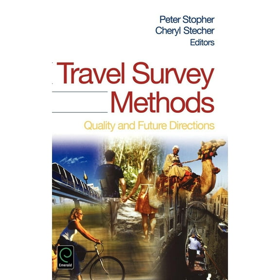 Travel Survey Methods: Quality and Future Directions, (Hardcover)
