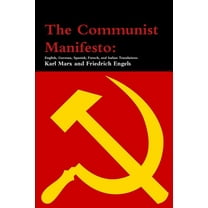 The Communist Manifesto: English, German, Spanish, French, and Italian Translations, (Paperback)