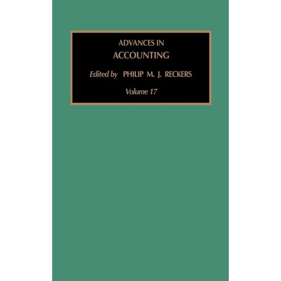 Advances in Accounting Advances in Accounting: Volume 17, Book 17, (Hardcover)