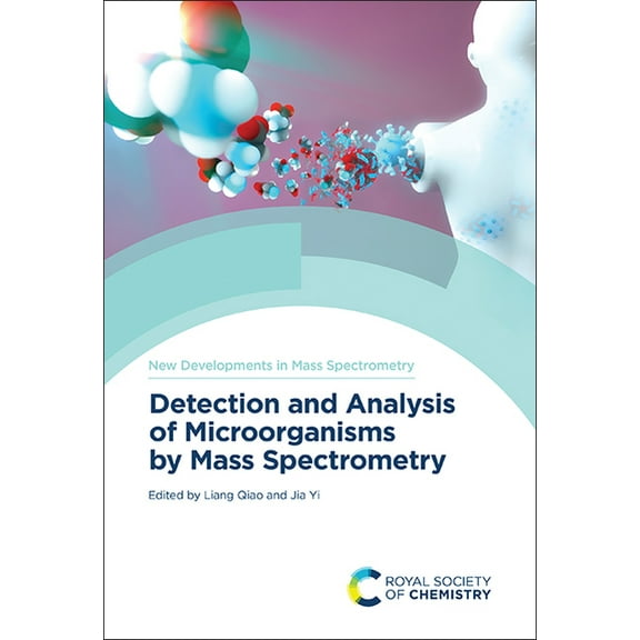New Developments in Mass Spectrometry Detection and Analysis of Microorganisms by Mass Spectrometry, Book 13, (Hardcover)