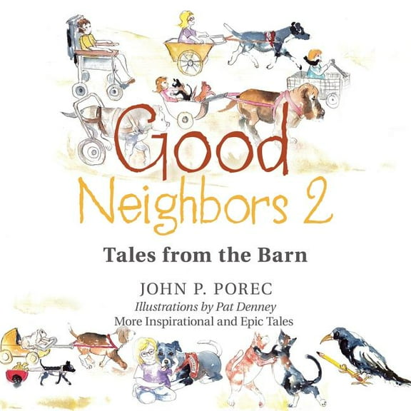 Good Neighbors 2 : Tales from the Barn
