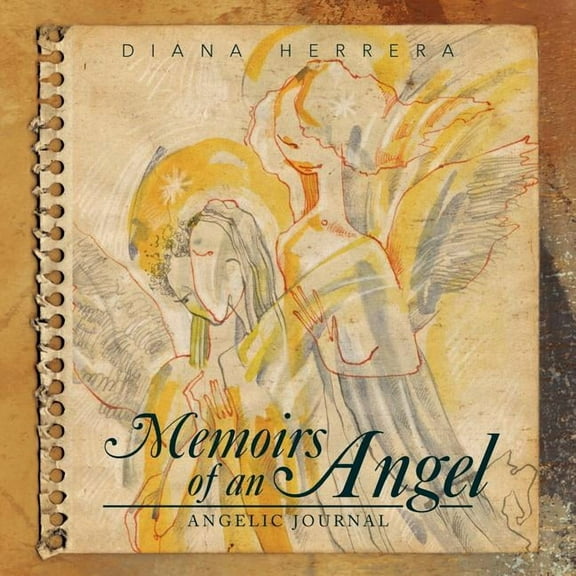 Memoirs of an Angel: Angelic Journal, (Paperback)