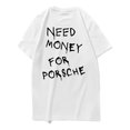 thumbnail image 4 of Camiseta blanca Tops camisas holgadas de moda con cuello redondo informal necesita dinero para Porsche, 4 of 9