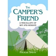Angle View: The Camper's Friend: A Miscellany of Wit and Wisdom, Used [Hardcover]
