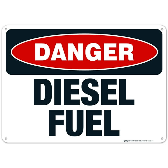 Danger Diesel Fuel Sign, OSHA Danger Sign, 10x14 Aluminum