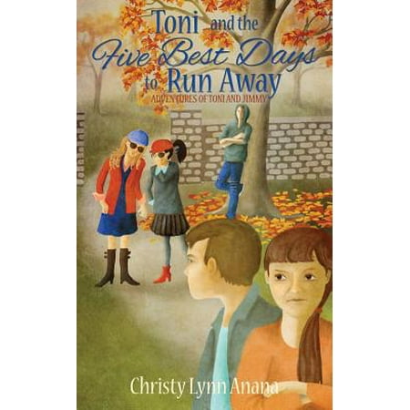 Toni and the Five Best Days to Run Away (Best Country To Run Away To)