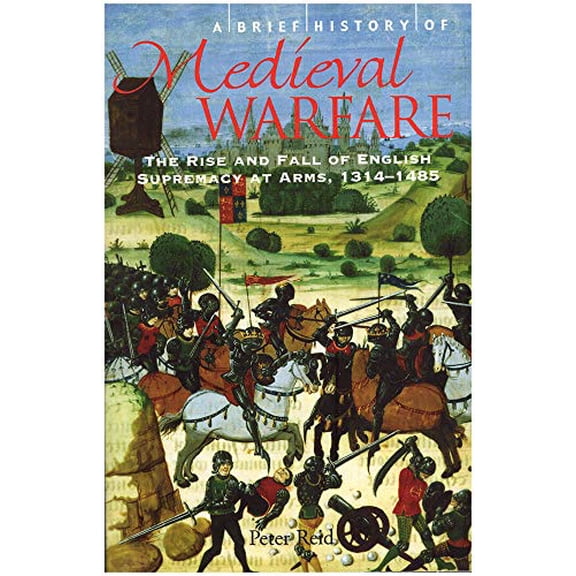 Pre-Owned Medieval Warfare: England's Army in the Wars of the Middle Ages (Hardcover) 0786718595 9780786718597