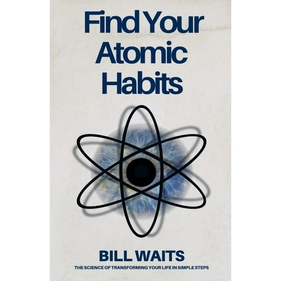 Find Your Atomic Habits, (Paperback)