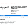 thumbnail image 2 of Variable Timing Solenoid - Compatible with 2012 - 2015 Toyota Prius Plug-In 1.8L 4-Cylinder 2013 2014, 2 of 2