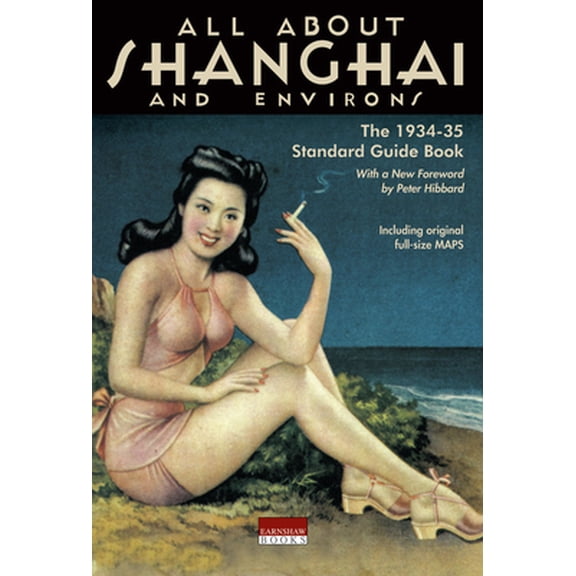 Pre-Owned All About Shanghai and Environs [With Sketch Map] (Paperback) 9881762146 9789881762146